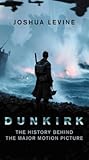 Dunkirk: The Hist...