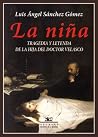 La niña: Tragedia...