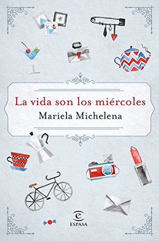 La vida son los miércoles (Kindle Edition)