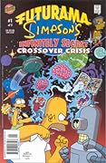 Futurama Simpsons Infinitely Secret Crossover Crisis #1