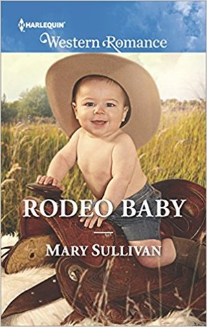 Rodeo Baby (Rodeo, Montana, 3)