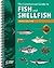The Commercial Guide to Fish and Shellfish - Third Edition