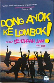 Dong Ayok ke Lombok!