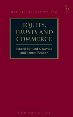 Equity, Trusts and Commerce (Hart Studies in Private Law)