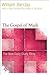The Gospel of Mark (The New Daily Study Bible)