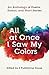 All at Once I Saw My Colors by Z Publishing