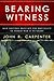Bearing Witness: How Writer...