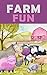 Farm Fun