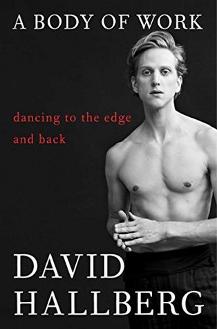 A Body of Work: Dancing to the Edge and Back (Kindle Edition)