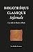 Bibliothèque classique infe...