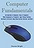 Computer Fundamentals: Introduction to Computer, Uses of Computer, Main Components of Computer, Input Device, Output Devices, Hardware, Software, Operating System, and Internet