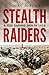 Stealth Raiders by Lucas Jordan