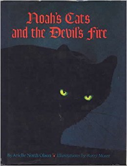 Noah's Cats and the Devil's Fire (Hardcover)