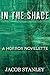 In The Shade: A Horror Nove...