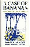 A Case of Bananas: And Other South Sea Trials