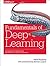 Fundamentals of Deep Learning: Designing Next-Generation Machine Intelligence Algorithms