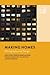 Making Homes: Ethnography a...