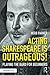 Acting Shakespeare is Outrageous!