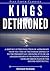 Kings Dethroned