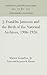 J. Franklin Jameson and the Birth of the National Archives, 1906-1926 (Anniversary Collection)