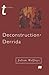 Deconstruction - Derrida (Transitions, 51)