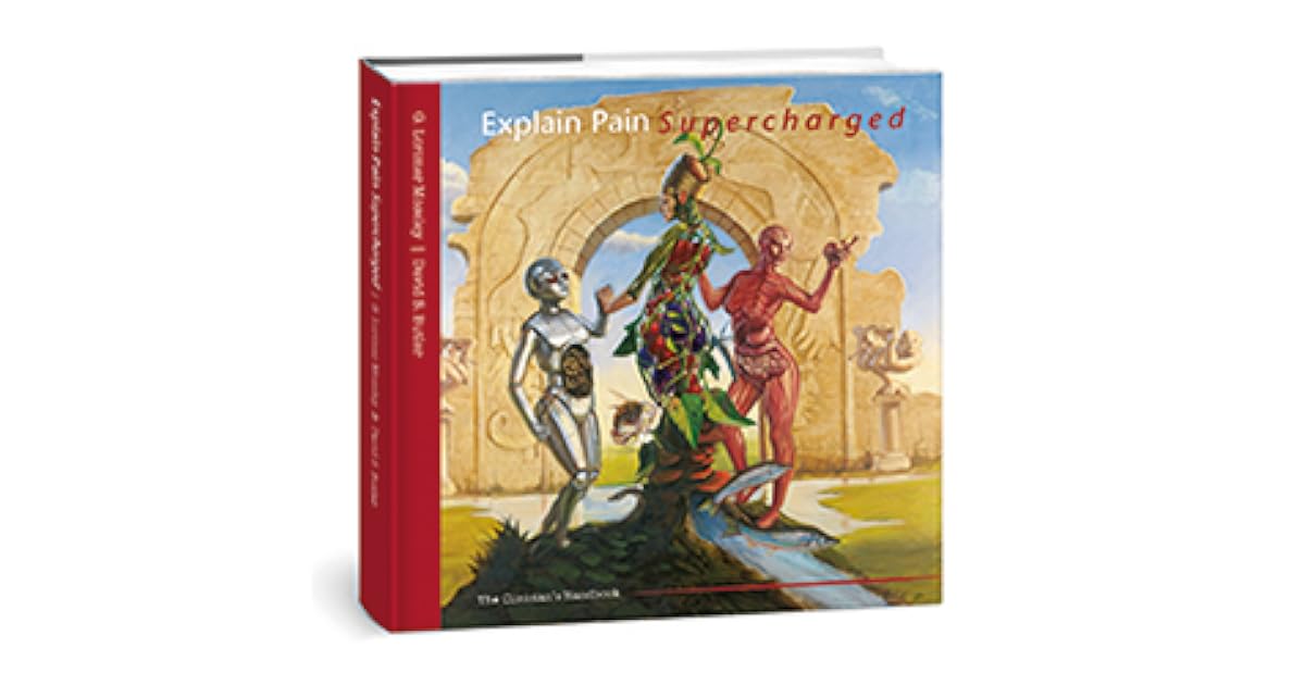Explain Pain Supercharged by David S. Butler
