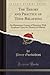 The Theory and Practice of Tone-Relations: An Elementary Course of Harmony With Emphasis Upon the Element of Melody (Classic Reprint)