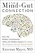 The Mind-Gut Connection by Emeran Mayer