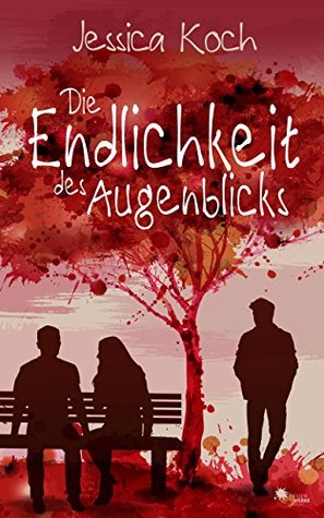 Die Endlichkeit des Augenblicks (Kindle Edition)
