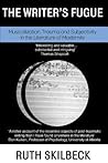The Writer's Fugue: Musicalization, Trauma and Subjectivity in the Literature of Modernity