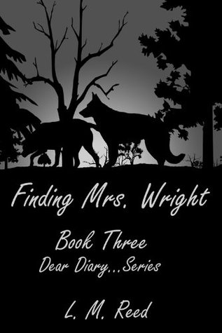 Finding Mrs. Wright (Dear Diary...Series Book 3)