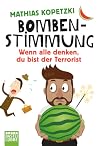 Bombenstimmung Bombenstimmung