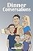 Dinner Conversations by Jason Reid