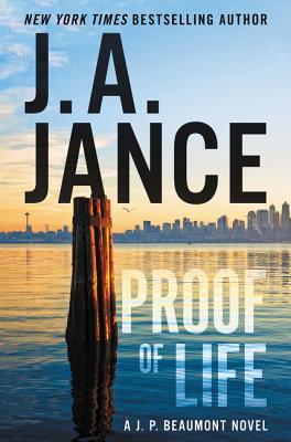  Proof of Life (J.P. Beaumont #23) - J.A. Jance 
