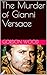 The Murder of Gianni Versace