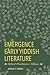 The Emergence of Early Yiddish Literature: Cultural Translation in Ashkenaz (German Jewish Cultures)