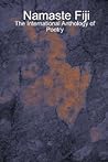 Namaste Fiji: The International Anthology of Poetry