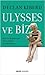 Ulysses ve Biz