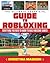 The Ultimate Unofficial Guide to Robloxing: Everything You Need to Know to Build Awesome Games!