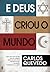 E Deus Criou o Mundo by Carlos Quevedo