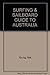 Surfing and Sailboard Guide to Australia by Nat Young