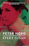 Efekt Susan by Peter Høeg Efekt Susan by Peter Høeg