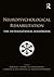 Neuropsychological Rehabilitation by Barbara A. Wilson