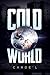 Cold World 2nd Edition