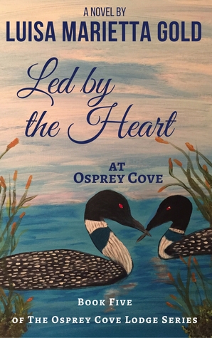 Led by the Heart at Osprey Cove (Osprey Cove Lodge, #5)