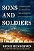 Sons and Soldiers by Bruce   Henderson