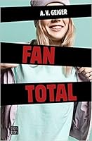 Fan total (Follow Me Back, #1)