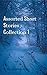 Assorted Short Stories - Co...