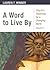 A Word to Live By (Church's Teachings for a Changing World)