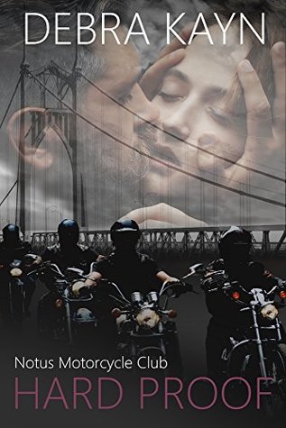 Hard Proof (Notus Motorcycle Club, #1)
